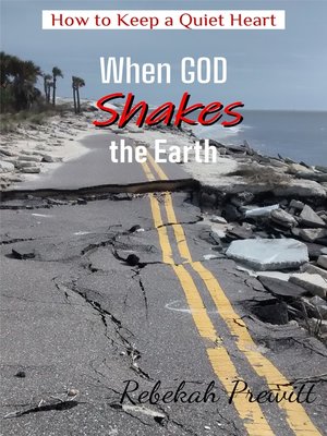 cover image of How to Keep a Quiet Heart When God Shakes the Earth